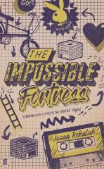 Darstellung der Titelseite des Buchs „The Impossible Fortress“ von Jason Rekulak