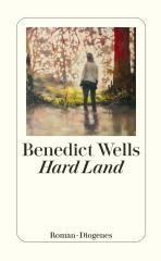 Darstellung der Titelseite des Buchs „Hard Land“ von Benedict Wells