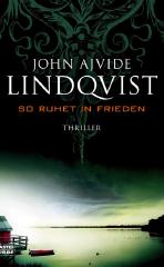 Darstellung der Titelseite des Buchs „So ruhet in Frieden“ von John Ajvide Lindqvist