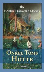 Darstellung der Titelseite des Buchs „Onkel Toms Hütte“ von Harriet Beecher Stowe