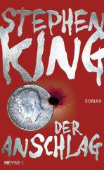 Darstellung der Titelseite des Buchs „Der Anschlag“ von Stephen King