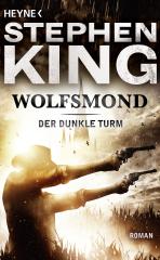 Darstellung der Titelseite des Buchs „Wolfsmond“ von Stephen King