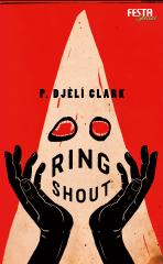 Darstellung der Titelseite des Buchs „Ring Shout“ von P. Djèlí Clark