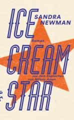 Darstellung der Titelseite des Buchs „Ice cream star“ von Sandra Newman