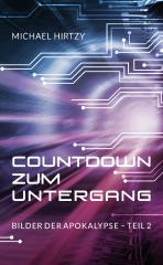 Darstellung der Titelseite des Buchs „Countdown zum Untergang“ von Michael Hirtzy